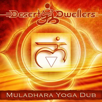 Muladhara Yoga Dub by Desert Dwellers