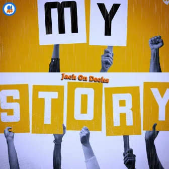 My Story by Jack On Decks