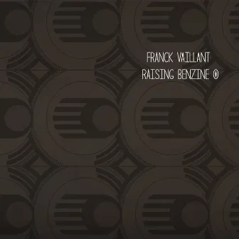 Raising Benzine by Franck Vaillant