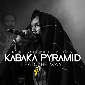 Lead The Way by Kabaka Pyramid