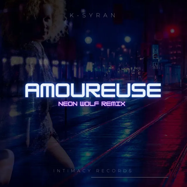 Amoureuse - Neon Wolf Remix