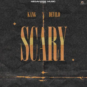 Scary by Kang