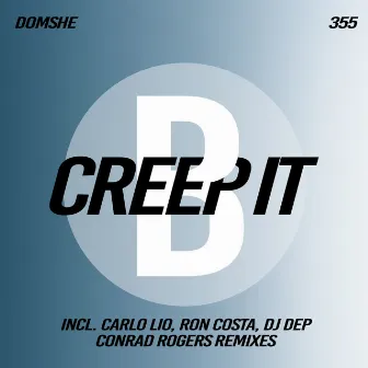 Creep It by Domshe