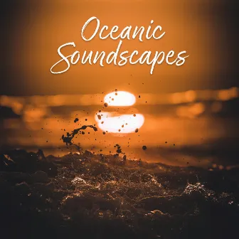 Oceanic Soundscapes by Sea Sand Sun