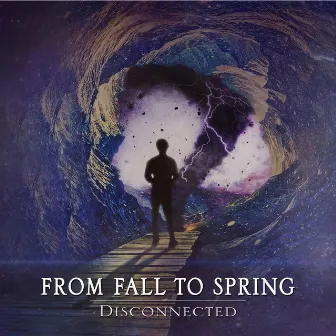 Disconnected by From Fall to Spring