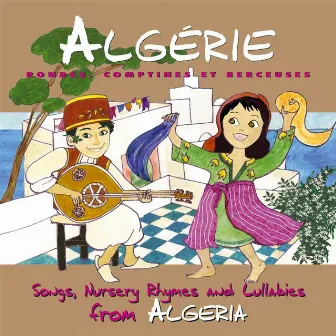 Algérie: Rondes, Comptines Et Berceuses by Nassima