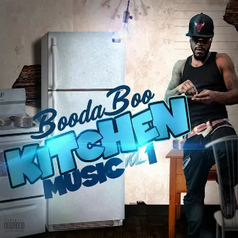 Kitchen Music Vol. 1 by Booda Boo