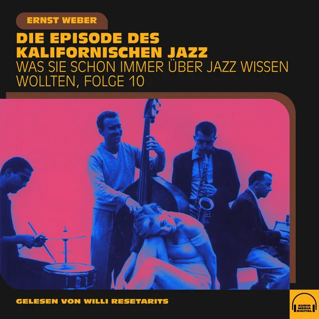 Was Sie schon immer über Jazz wissen wollten, Folge 10 (Die Episode des kalifornischen Jazz)