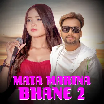 Mata Marina Bhane 2 by Tek BC