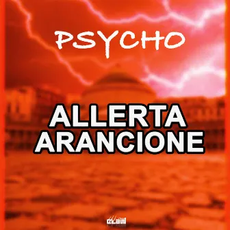 Allerta arancione by Psycho