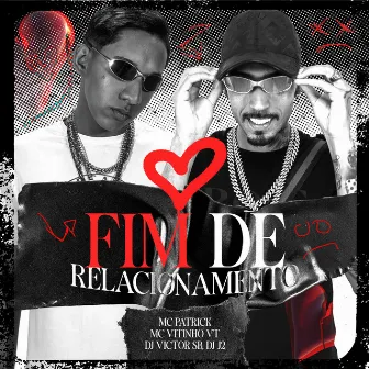 Fim de Relacionamento by MC PATRICK