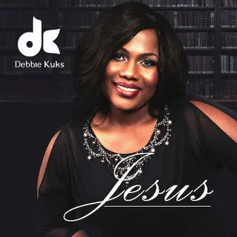 Jesus - EP by Debbie Kuks