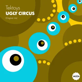 Ugly circus by Tektoys