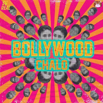 Bollywood Chalo by Su Real