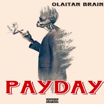 PAYDAY by Olaitan Brain