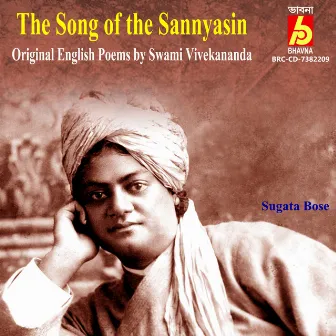 The Song Of The Sannyasin by Sugata Bose