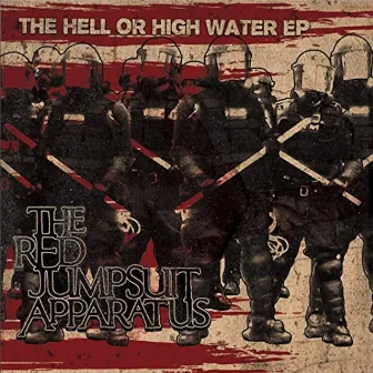 The Hell Or High Water EP by The Red Jumpsuit Apparatus