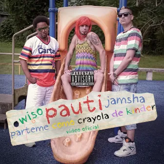 Palteme Papi Como Crayola de Kidel by La Pauti