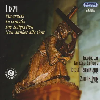 Liszt: Sacred Choral Works by Zoltan Pad