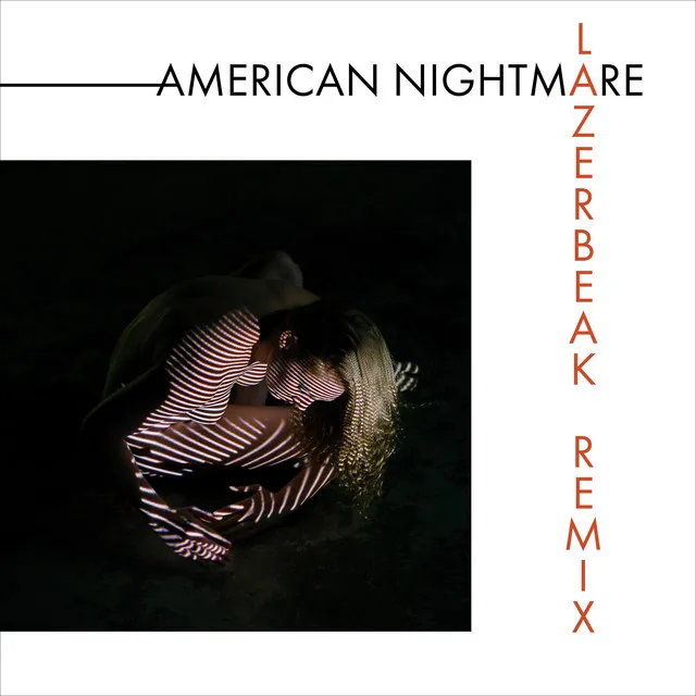 American Nightmare (Lazerbeak Remix)