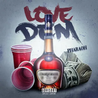 Love Dem by Pharaoh