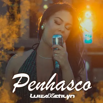 Penhasco by Luiza Ketilyn