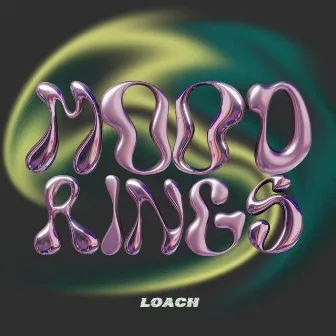 Mood Rings Ep by Loach