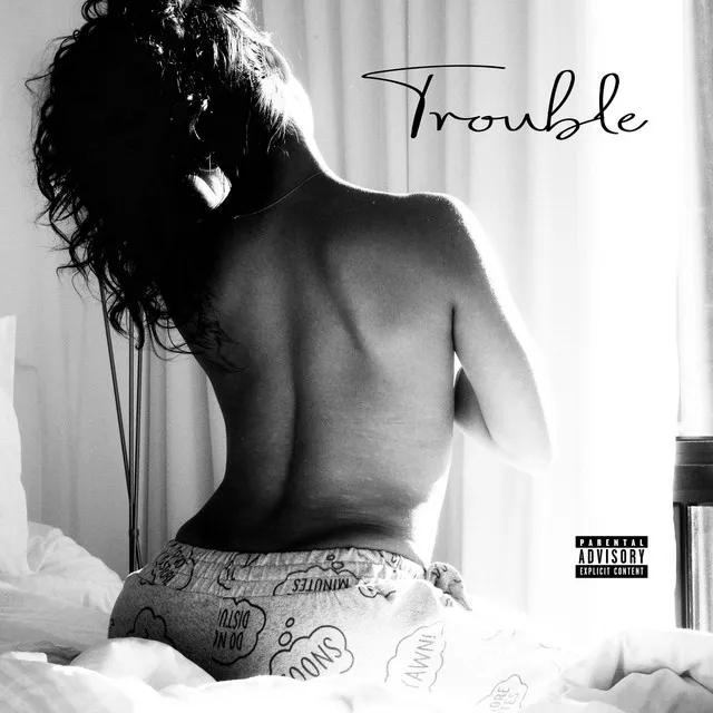 Trouble