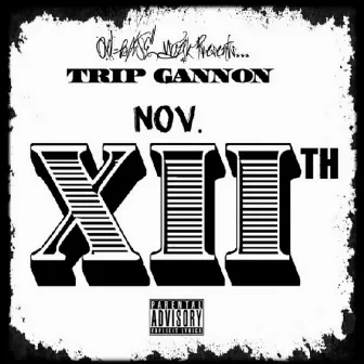 November 12th by Trip Gannon