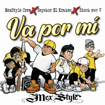 Va por Mí by MexStyle Crew