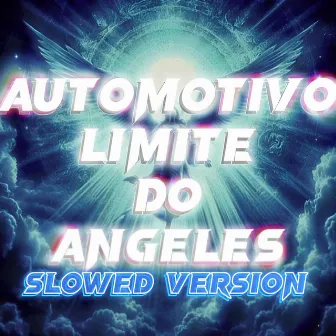 Automotivo Limite Do Angeles (Slowed Version) by DJ FNK