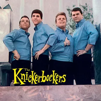 Knickerbockerism by The Knickerbockers