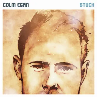 Stuck by Colm Egan