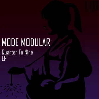 Quarter To Nine EP by Mode Modular