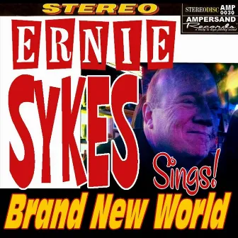 Brand New World by Ernie Sykes