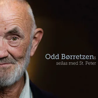 Odd Børretzens Seilas Med St. Peter by Odd Børretzen