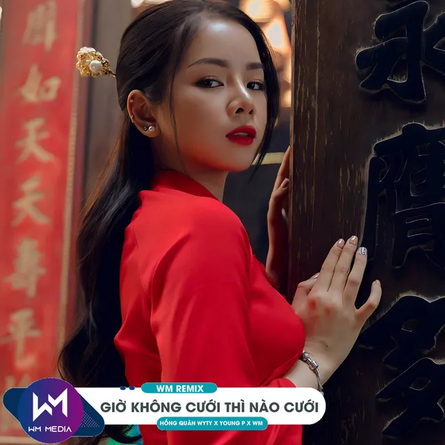 Giờ Không Cưới Thì Nào Cưới (Remix)