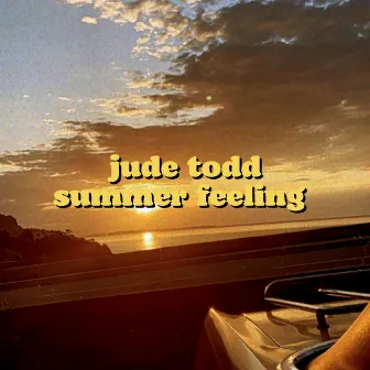 Summer Feeling by Jude Todd