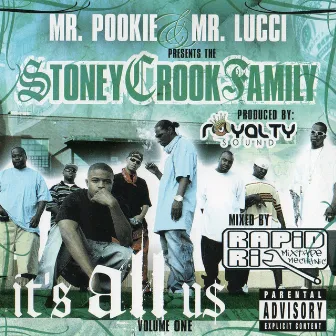 Stoney Crook Family: It's All Us, Vol. 1 by Mr Lucci