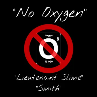 No Oxygen by Lieutenant Slime