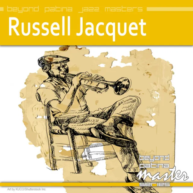 Beyond Patina Jazz Masters: Russell Jacquet