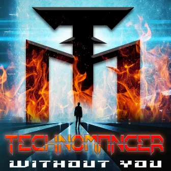 Without You by Technomancer