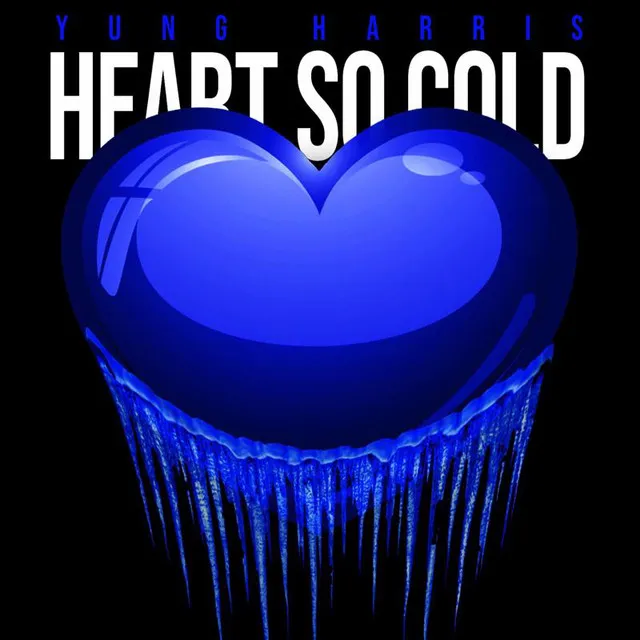 Heart So Cold