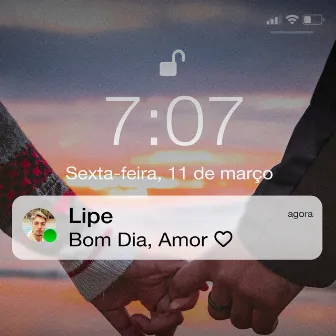 Bom Dia, Amor by Lipe