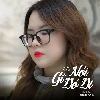 Nói Gì Đó Đi Beat by Minh Anh