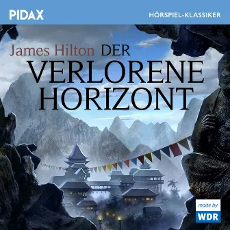 Der verlorene Horizont by James Hilton