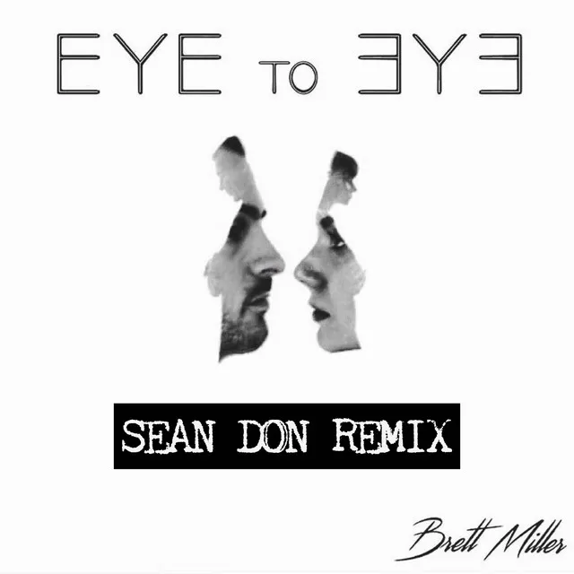 Eye to Eye - Sean Don Remix