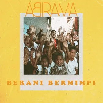 Berani Bermimpi by Abirama