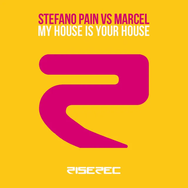 My House Is Your House - Pain & Marcel Booty Mix