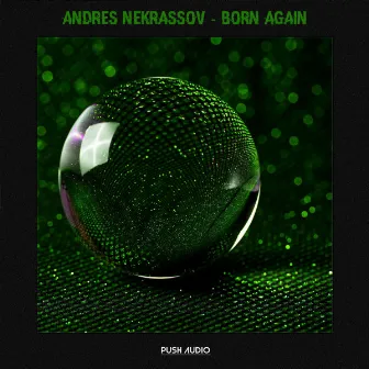 Born Again by Andres NekrassoV